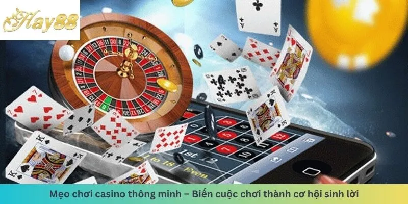 Mẹo chơi thông minh