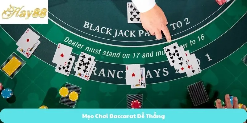 Mẹo chơi baccarat dễ thắng
