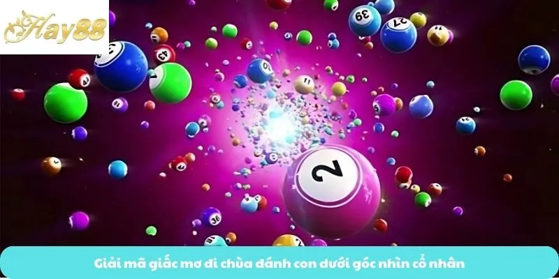 Giải mã giấc mơ đi chùa đánh con dưới góc nhìn cổ nhân