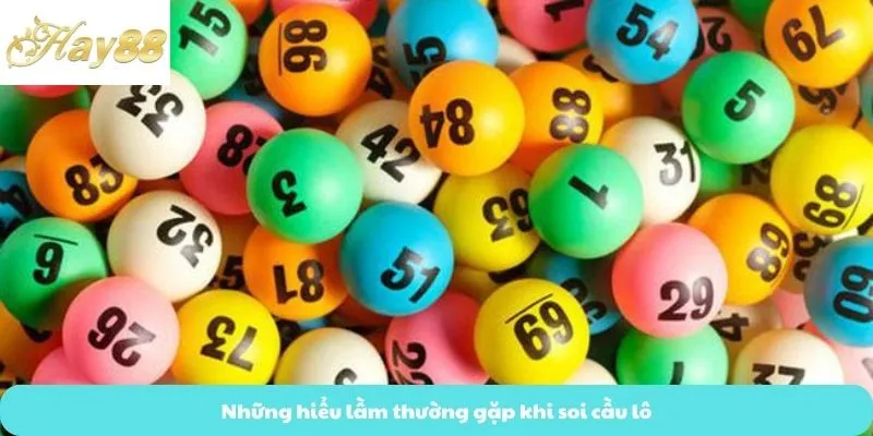 Những hiểu lầm thường gặp khi soi cầu lô